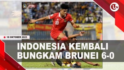 [Video] Bungkam Brunei 0-6, Indonesia Melaju Putaran kedua | U-NEWS