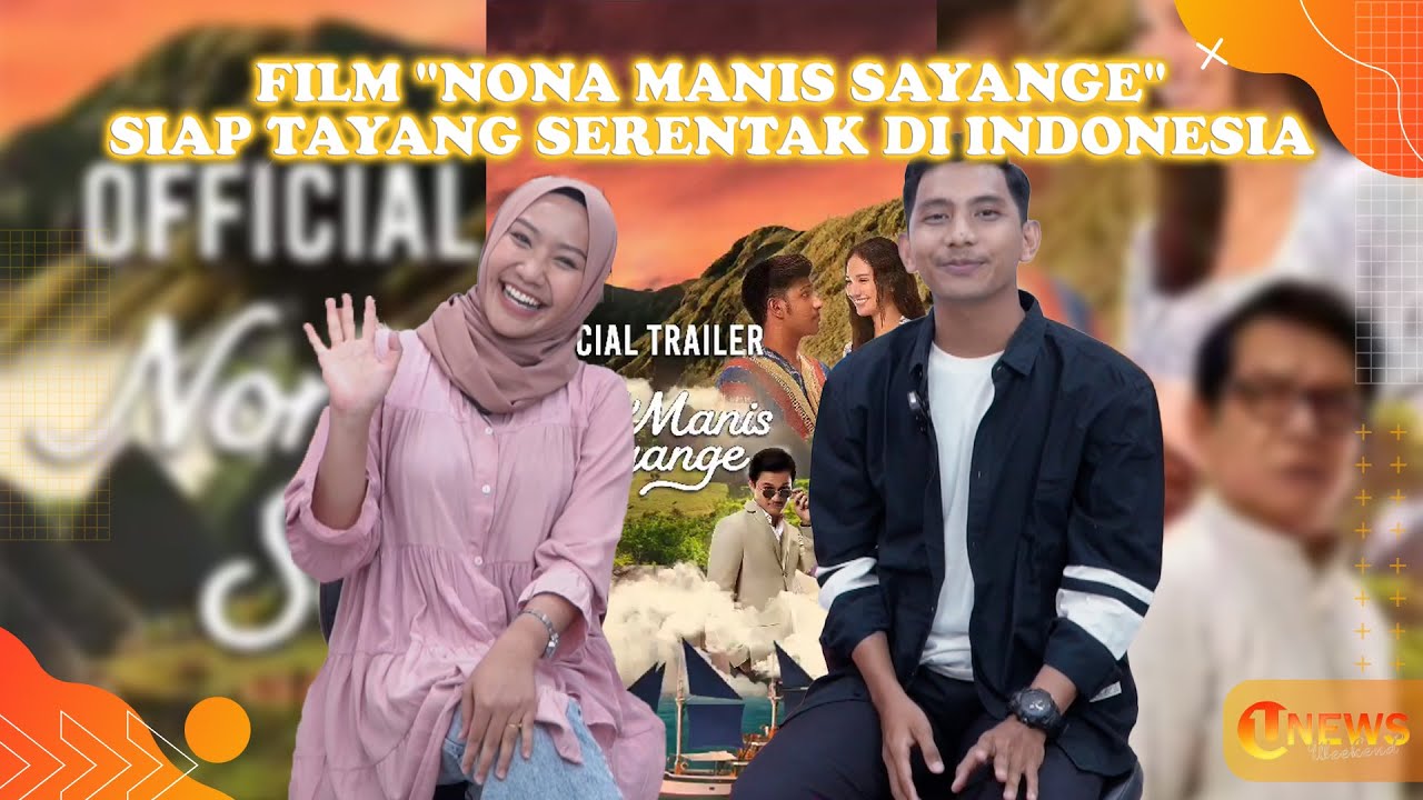 [Video] Film "Nona Manis Sayange" Siap Tayang Serentak di Indonesia | U-NEWS WEEKEND