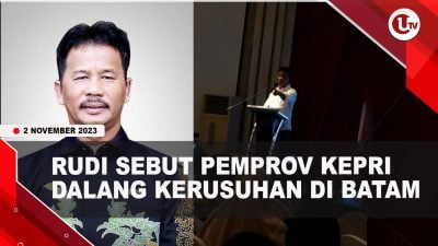 [Video] Kepala BP Batam Rudi VS Gubernur Kepri Ansar Saling Tuding Dalang Demo Rempang | U-NEWS