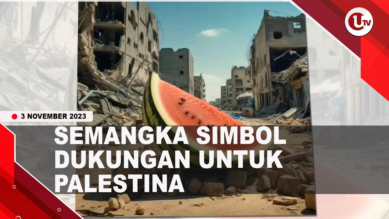 [Video] Sejarah dan Arti Semangka Simbol Dukungan Untuk Palestina | U-NEWS