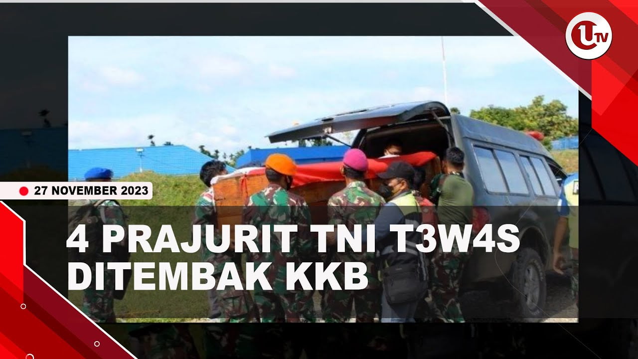 [Video] 4 Prajurit TNI Tewas Usai Kontak Tembak dengan KKB | U-NEWS
