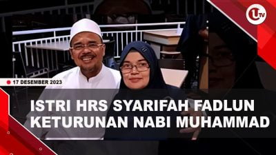 [Video] Sosok Istri HRS Syarifah Fadlun Yang Juga Keturunan Nabi Muhammad | U-NEWS