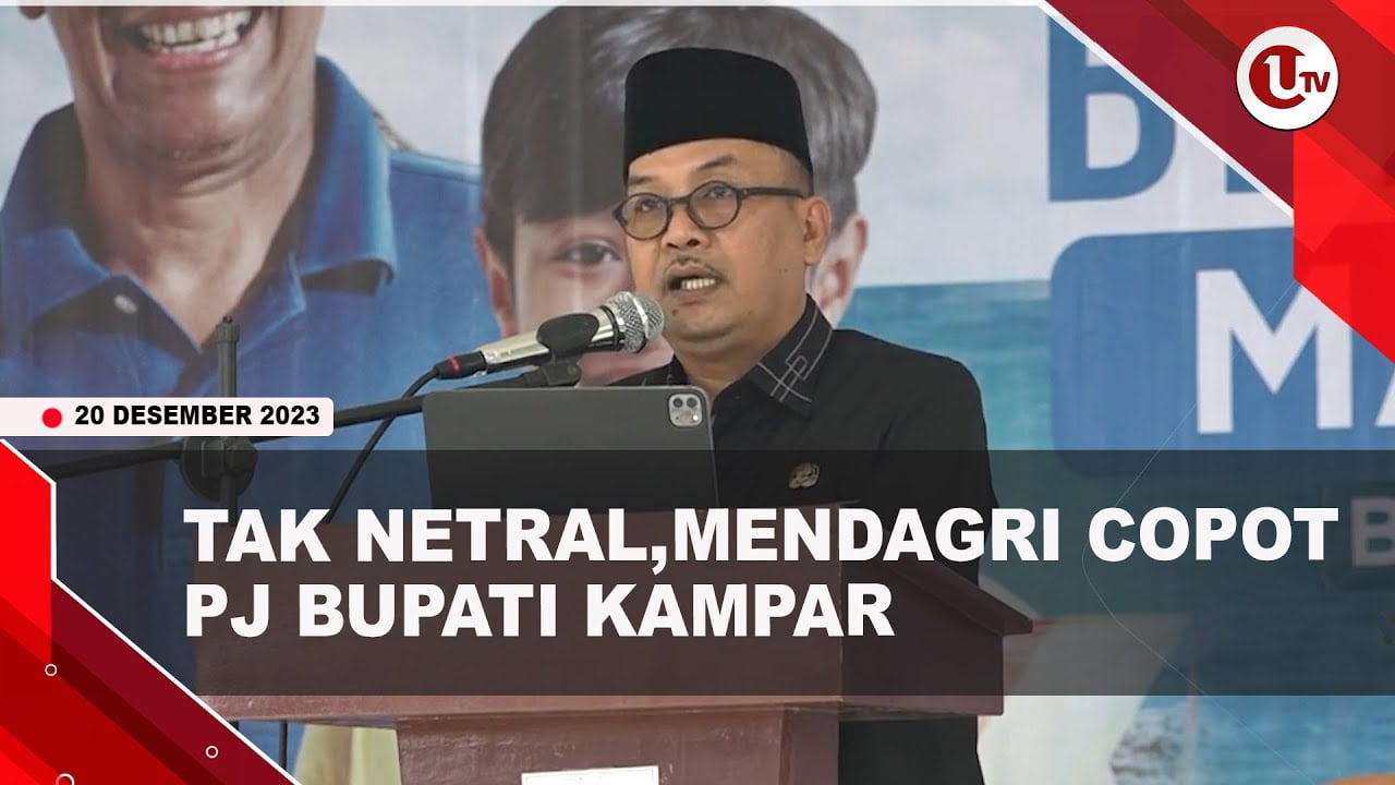 [Video] Mendagri Copot PJ Bupati Kampar Karena Tak Netral Dalam Pemilu | U-NEWS