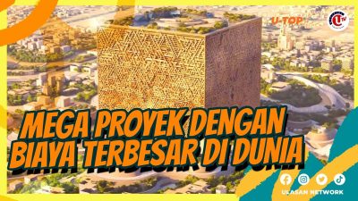 [ video ] 5 Mega Proyek dengan Biaya Terbesar di Dunia I U Top
