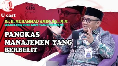 [Video] Cerita Amin, Pelopor “MITRAWAN” DPRD Tanjungpinang | UCAST #EPS116