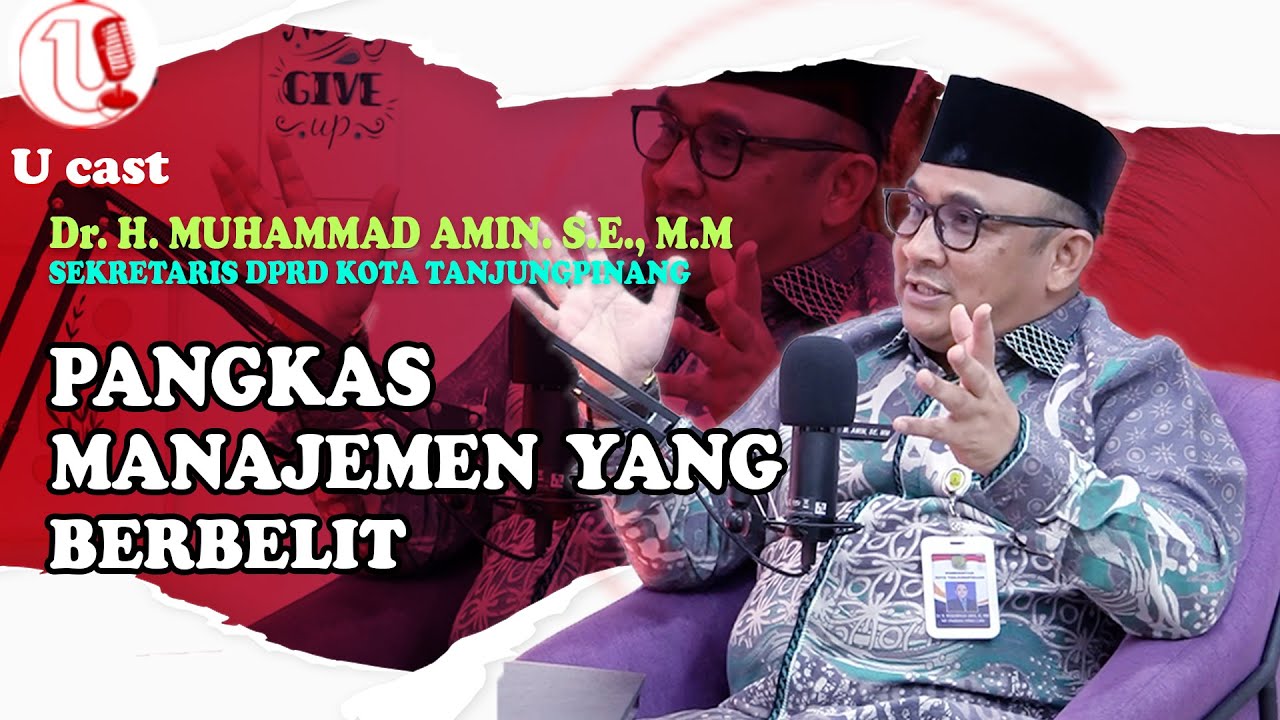 [Video] Cerita Amin, Pelopor "MITRAWAN" DPRD Tanjungpinang | UCAST #EPS116