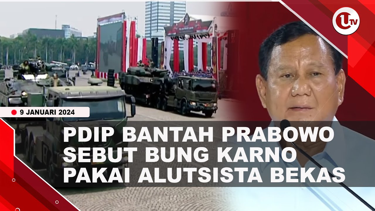 [Video] PDIP Desak Prabowo Ralat Pernyataan Soal Bung Karno Pakai Alutsista Bekas