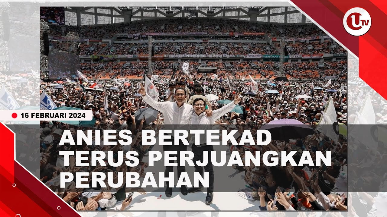 [Video] Anies Tegaskan akan Terus Berjuang Bawa Perubahan