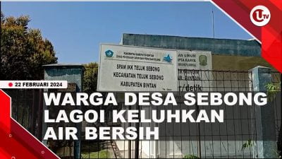 [Video] Warga Desa Sebong Lagoi Bintan Keluhkan Air Bersih Tak Mengalir
