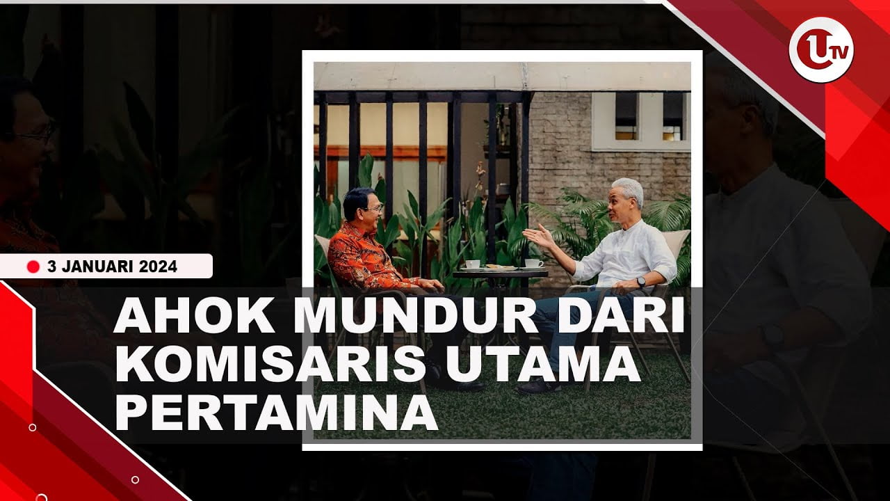 AHOK MUNDUR DARI KOMUT PERTAMINA DEMI DUKUNG GANJAR-MAHFUD