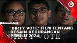 FILM DOKUMENTER ‘DIRTY VOTE’ TENTANG DESAIN KECURANGAN PEMILU 2024