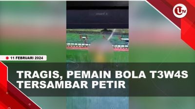 [Video] Pemain Bola Tewas Tersambar Petir di Tengah Lapangan