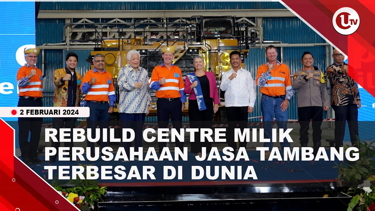 [Video] Peresmian Rebuild Centre milik PT Thiess Engineering di Batam