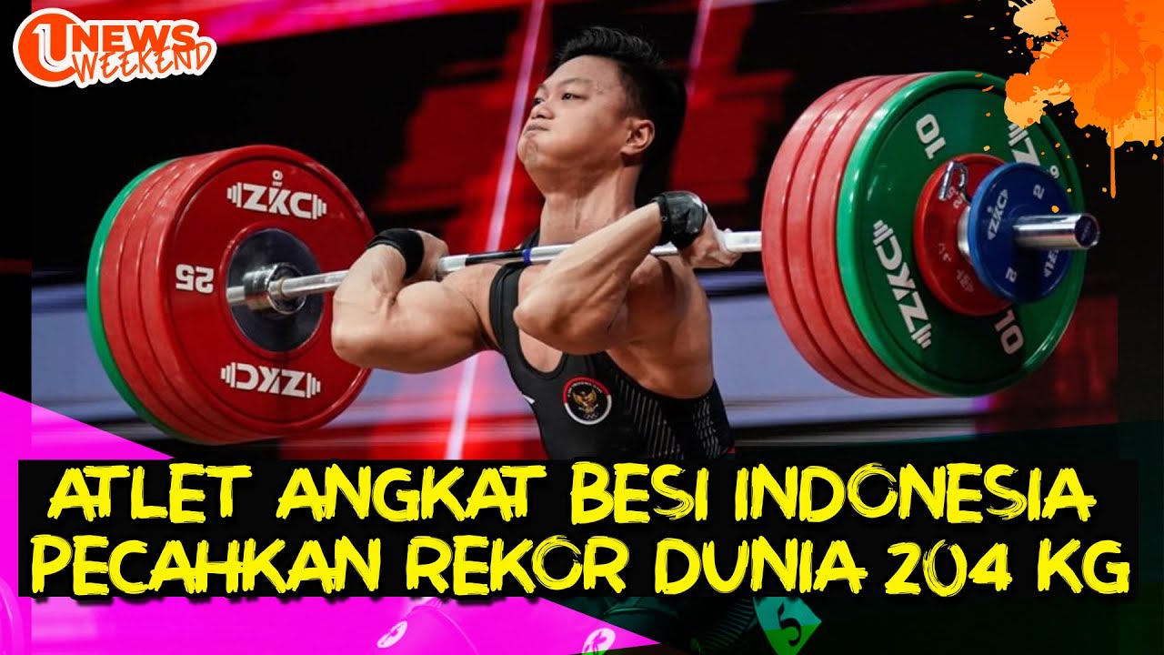 [Video] Rahmat Erwin, Borong 3 Emas di Kejuaraan Angkat Besi Asia | U-NEWS WEEKEND