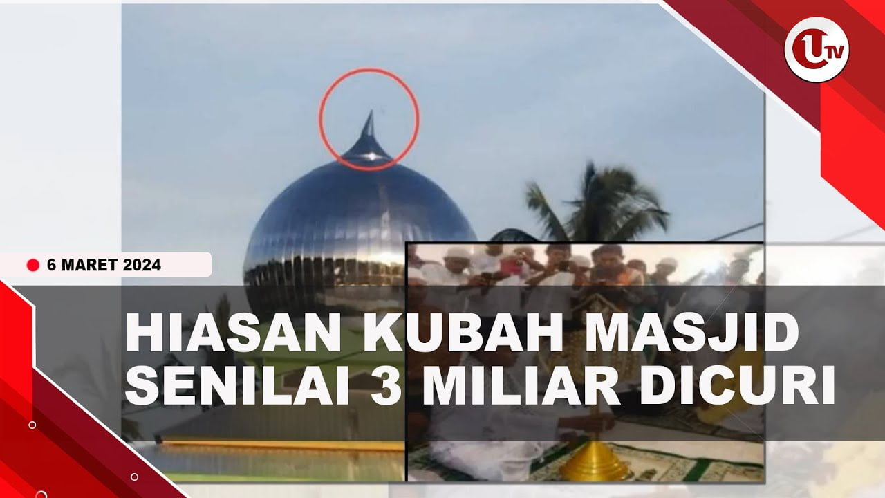 HIASAN KUBAH MASJID BERLAPIS EMAS SENILAI 3 MILIAR DICURI