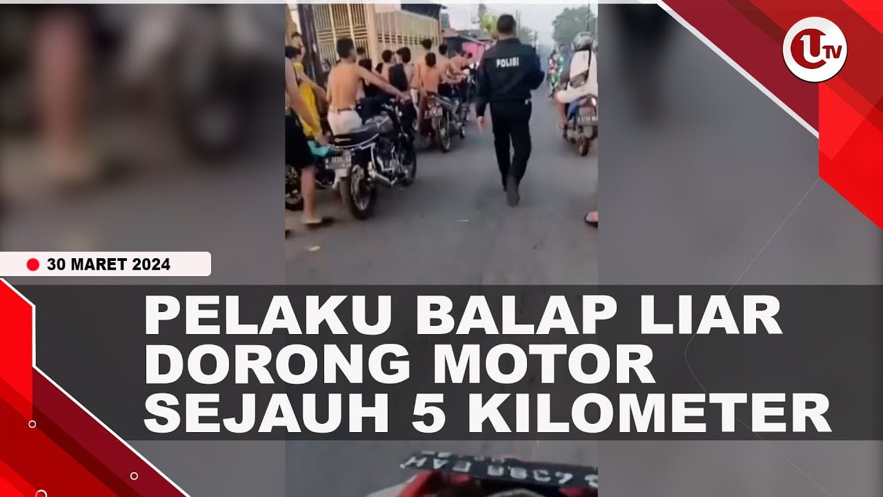 PULUHAN REMAJA BALAP LIAR DISURUH DORONG MOTOR