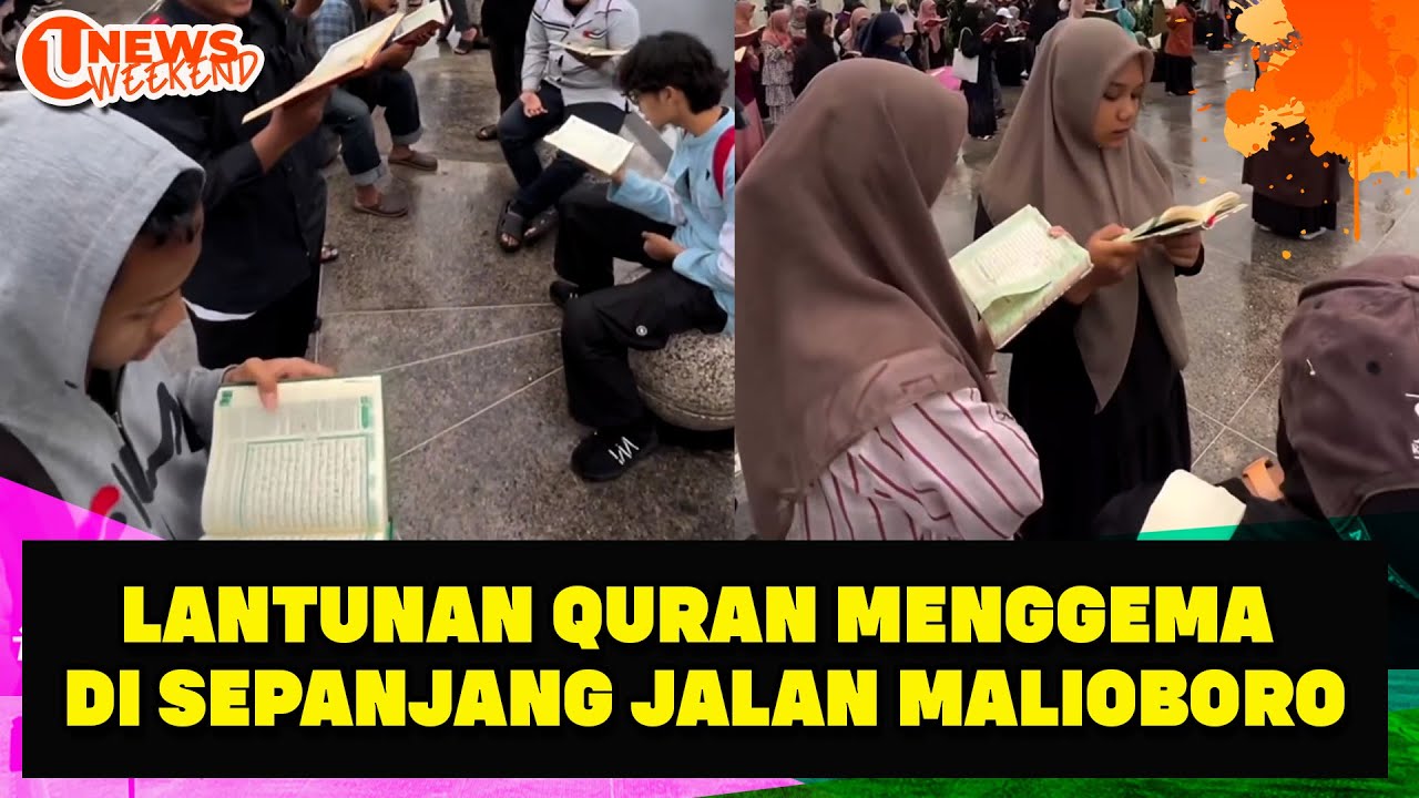 Lantunan Quran Menggema di Sepanjang Jalan Malioboro | U-NEWS WEEKEND