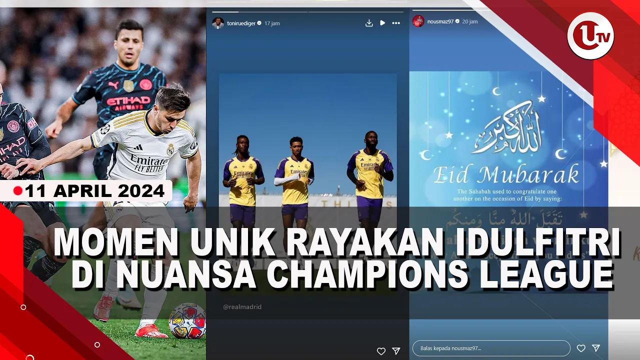 [Video] Unggahan Eid Mubarak Pesepakbola Muslim Di Malam UCL