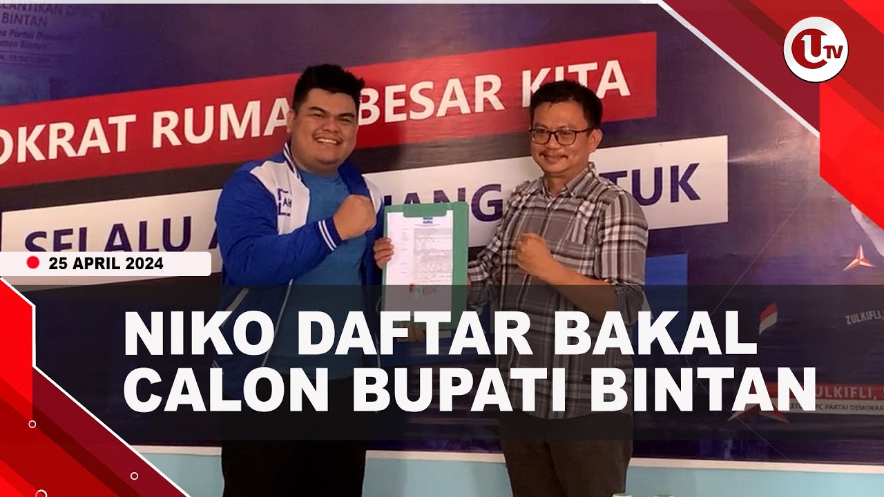 [Video] Niko Daftar Bakal Calon Bupati Bintan Di Partai Demokrat