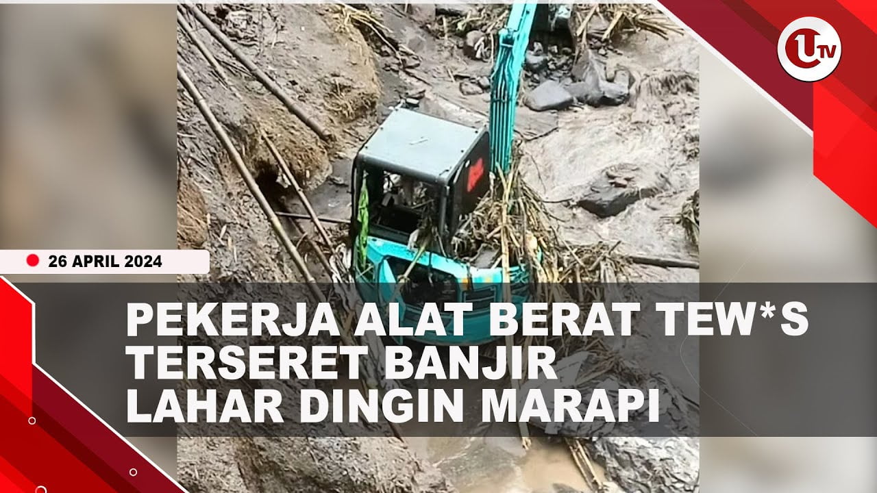 [Video] Pekerja Alat Berat Tewes Terseret Banjir Lahar Dingin Marapi