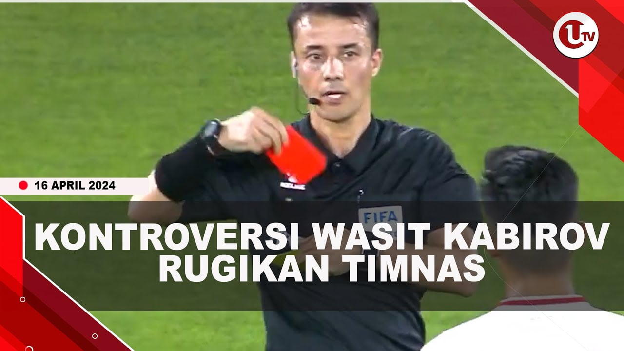 [Video] Netizen Soroti Kepemimpinan Wasit Nasrullo Kabirov