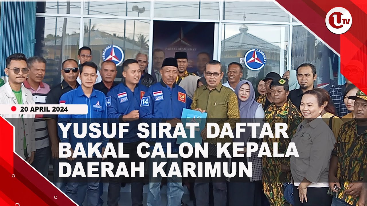 KETUA DPRD KARIMUN YUSUF SIRAT DAFTAR BAKAL CALON KEPALA DAERAH