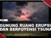 [Video] Gunung Ruang Erupsi, Ribuan Warga Dievakuasi Dengan Kapal SAR