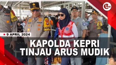 [Video]Kapolda Kepri Tinjau Arus Mudik Di Pelabuhan ASDP Batam