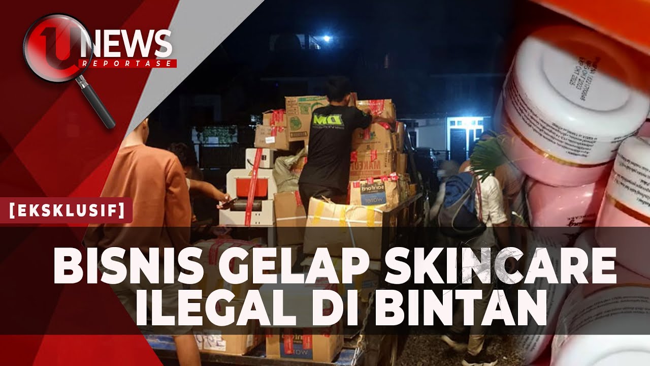 [Video] BPOM Kepulauan Riau Bongkar Bisnis Kecantikan Ilegal Di Bintan | U-NEWS REPORTASE #EPS132