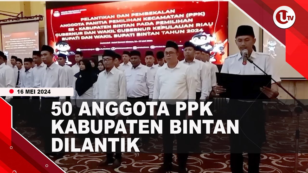[Video] KPU Bintan Lantik 50 Anggota PPK Pilkada 2024