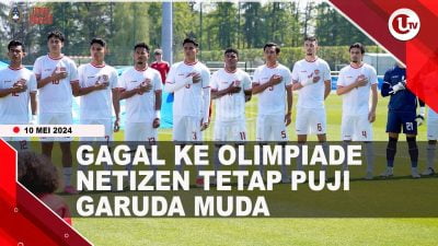 [Video] Gagal Ke Olimpiade, Netizen Tetap Puji Garuda Muda