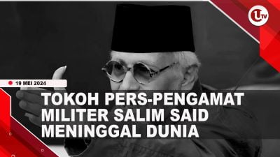[Video] Profil Salim Said, Tokoh Pers Sekaligus Pengamat Militer