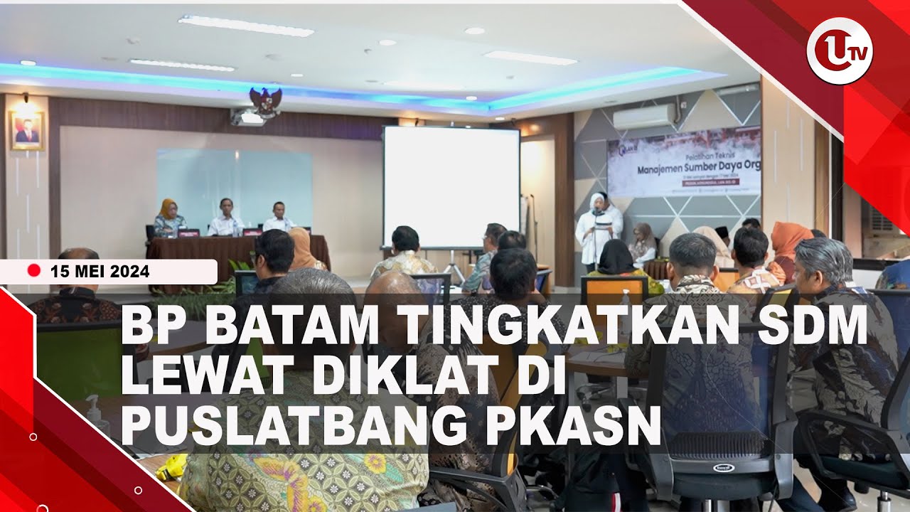 [Video] BP Batam Kirim 23 Pejabat Dan 2 General Manager Ikuti Diklat