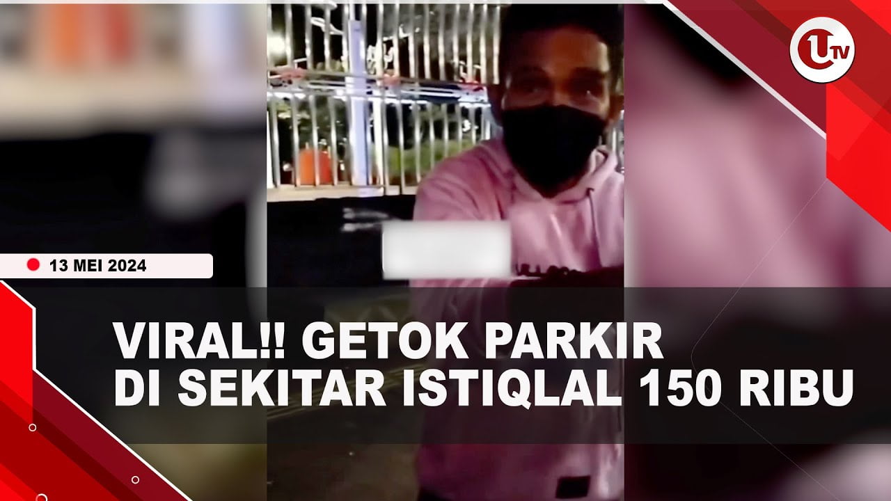 [Video] Viral!! Getok Parkir Di Sekitar Istiqlal 150 Ribu