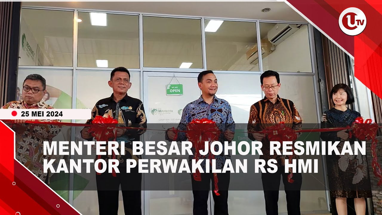 Menteri Besar Johor Resmikan Kantor Perwakilan RS HMI di Tanjungpinang