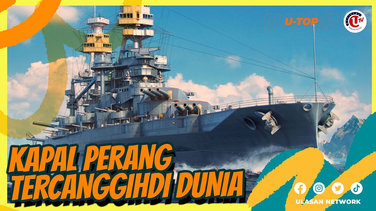 KAPAL PERANG TERCANGGIH DI DUNIA