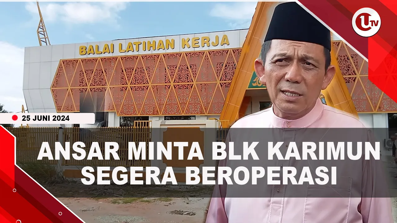 Gubernur Ansar Tinjau Balai Latihan Kerja Karimun