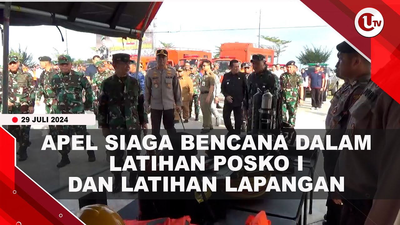 Apel Siaga Bencana Dalam Latihan Posko I dan Latihan Lapangan