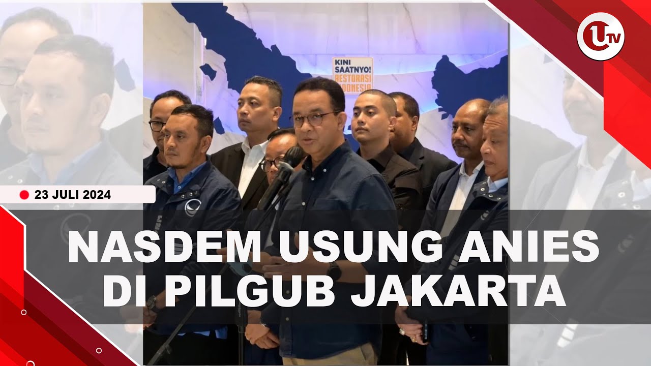 Diusung Nasdem, Anies Dipastikan Maju Pilgub Jakarta 2024
