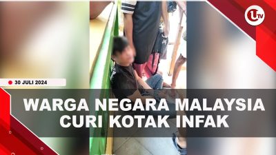 [VIDEO] Warga Negara Malaysia Ditangkap Usai Curi Kotak Infak