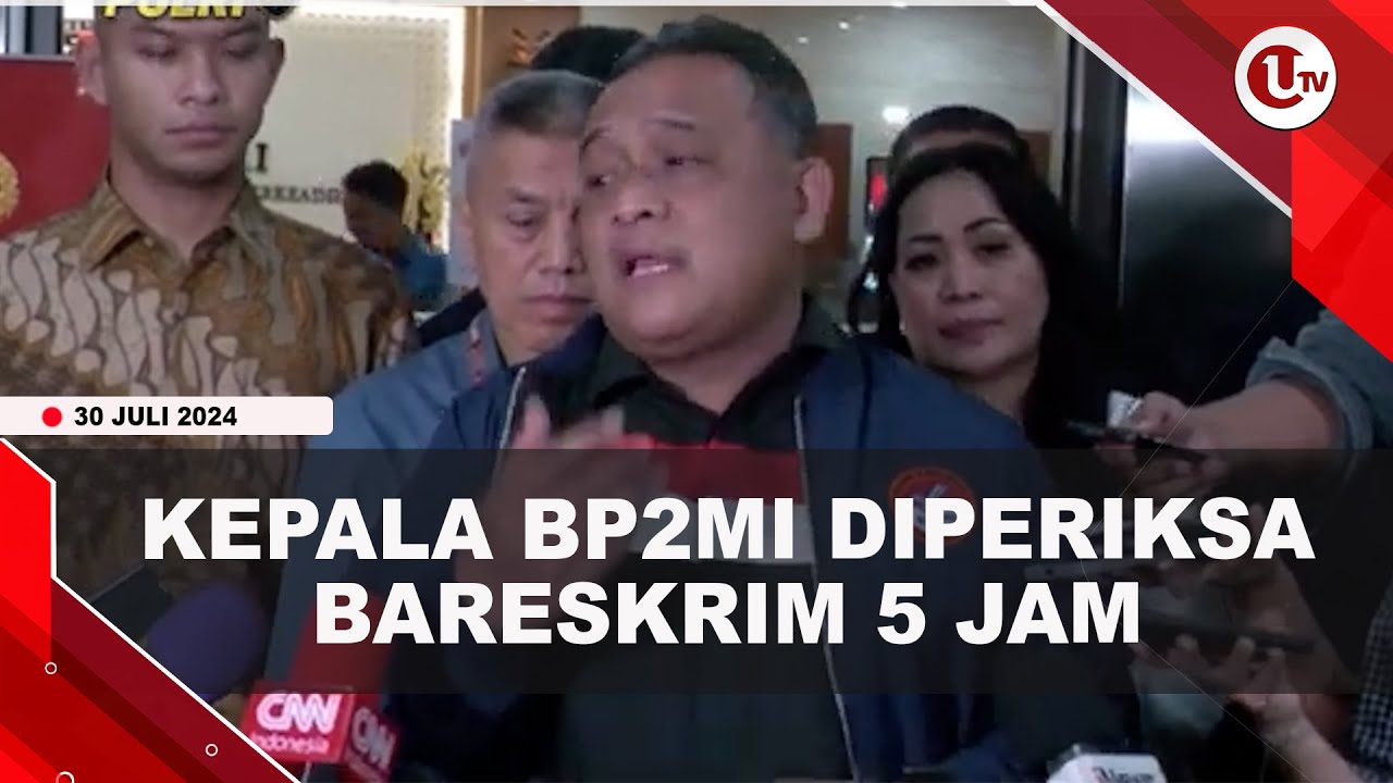 Kepala BP2MI Diperiksa Bareskrim Usai Ungkap Sosok Inisial T