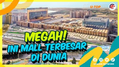 [Video] 5 Mall Terbesar di Dunia | U – TOP