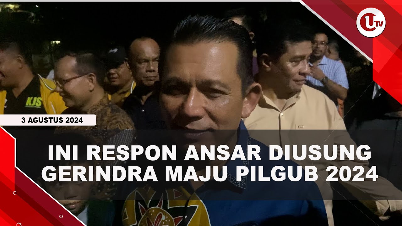 Ansar Diusung Gerindra Maju Pilgub 2024