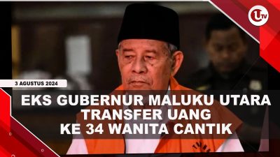 [Video] Eks Gubernur Maluku Utara Transfer Uang Kepada 34 Wanita Cantik