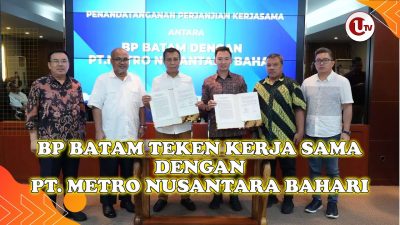 BP Batam Teken Kerja Sama dan Serah Terima Aset Terminal Ferry Internasional Batam Center