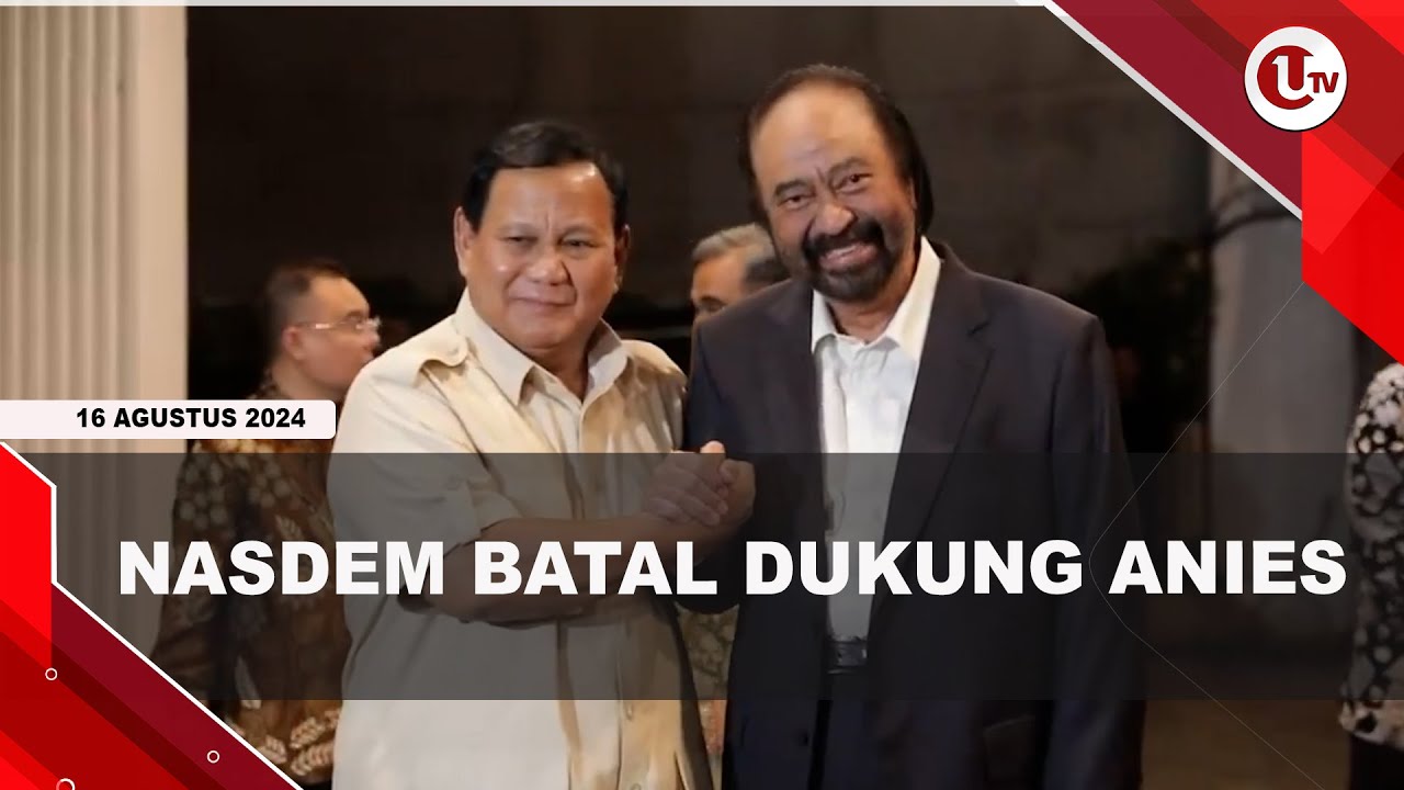 Nasdem Gabung Prabowo, Cabut Dukungan ke Anies di Pilgub Jakarta