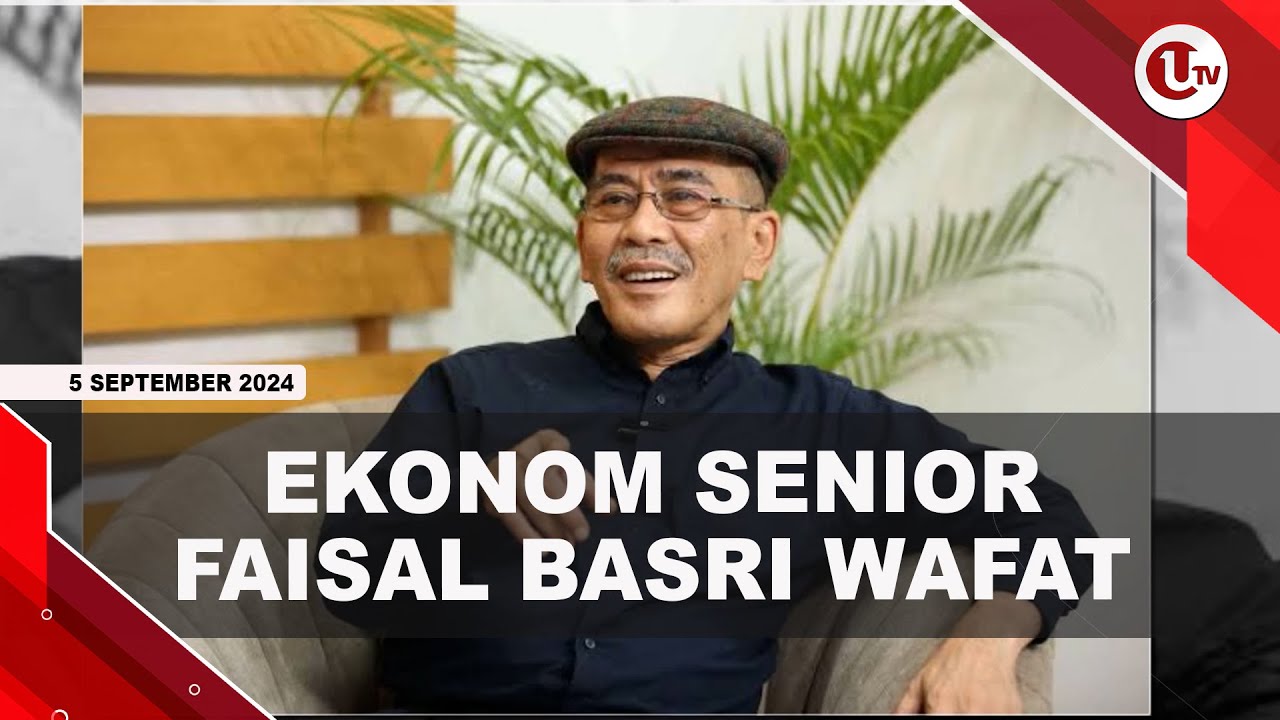 Ekonom Senior Faisal Basri Wafat Di Usia 65 Tahun
