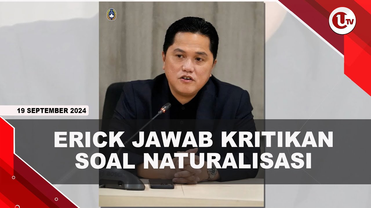 Erick Sebut Program Naturalisasi Tidak Langgar Aturan FIFA