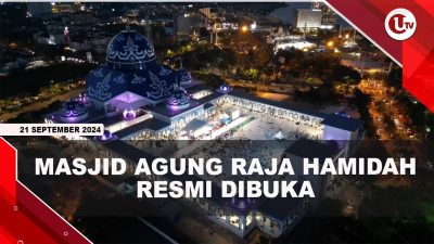 [VIDEO] Masjid Agung Raja Hamidah Resmi Dibuka