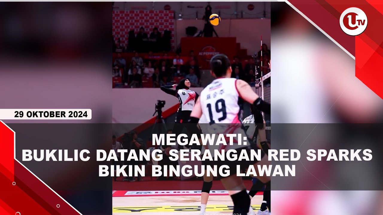 Megawati : Bukilic Datang, Serangan Red Sparks Bikin Bingung Lawan